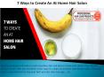 7 Ways to Create an At Home Hair Salon PowerPoint PPT Presentation