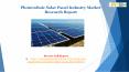 Photovoltaic Solar Panel Industry Market Research Report PowerPoint PPT Presentation