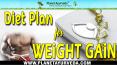 Diet Plan For Weight Gain | A Simple Diet Chart To Gain Weight Naturally PowerPoint PPT Presentation