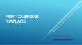 PRINT CALENDAR TEMPLATES PowerPoint PPT Presentation