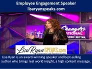 Employee Engagement Speaker- lisaryanspeaks.com (1)