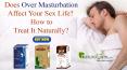 Does Over Masturbation Affect Your Sex Life? How to Treat It Naturally? PowerPoint PPT Presentation