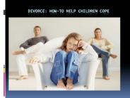 Divorce: How-to help children cope
