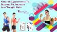Natural Supplements to Become Fit, Increase Low Weight Gain PowerPoint PPT Presentation
