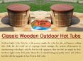 Classic Wooden Outdoor Hot Tubs PowerPoint PPT Presentation