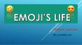 EMOJIE LIFE PowerPoint PPT Presentation