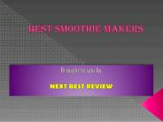 The Best smoothie makers reviews 2018