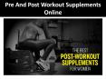 Pre And Post Workout Supplements Online PowerPoint PPT Presentation