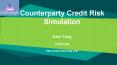 Counterparty Credit Risk Simulation PowerPoint PPT Presentation