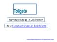 Furniture Shops in Colchester PowerPoint PPT Presentation