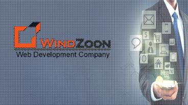 Web Development Company - Windzoon Technologies