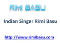 Indian Singer Rimi Basu - www.rimibasu.com PowerPoint PPT Presentation