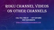 Roku Channel Videos On Other Channels
