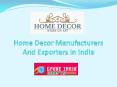 Home Decor Manufacturers And Exporters In India PowerPoint PPT Presentation