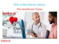 Who Is Best Doctor Advice PowerPoint PPT Presentation