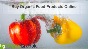 Buy Organic Food Products  Online
