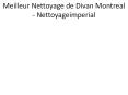 Meilleur Nettoyage de Divan Montreal - nettoyageimperial PowerPoint PPT Presentation