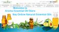 Buy Online Natural Essential Oils at Aroma Essential Oil Store