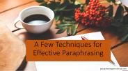 A Few Techniques for Effective Paraphrasing