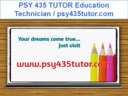 PSY 435 TUTOR Education Technician / psy435tutor.com
