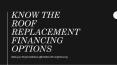 ROOF REPLACEMENT FINANCING OPTIONS IN ALPHARETTA PowerPoint PPT Presentation