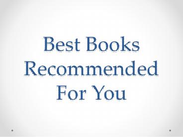 Best Books Recommended For You