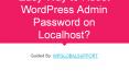 Easy Way to Reset WordPress Admin Password on Localhost? PowerPoint PPT Presentation
