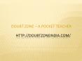 Doubt Zone A Pocket Teacher PowerPoint PPT Presentation