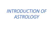 INTRODUCTION OF ASTROLOGY (1)