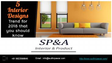 5 INTERIOR DESIGNS TREND FOR 2018 THAT YOU SHOULD KNOW