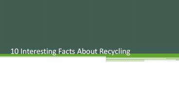 10 Interesting Facts About Recycling