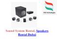 Speakers Rental Dubai - Speakers for Rent in Dubai PowerPoint PPT Presentation
