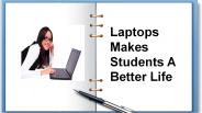 Laptops Makes Students A Better Life