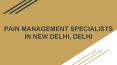 Pain Management Specialists in New Delhi, Delhi PowerPoint PPT Presentation