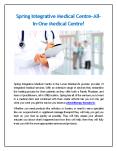 Spring Integrative Medical Centre- All-In-One Medical Centre! PowerPoint PPT Presentation