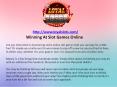 Winning At Slot Games Online PowerPoint PPT Presentation