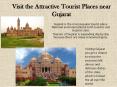 Visit the Attractive Tourist Places near Gujarat PowerPoint PPT Presentation
