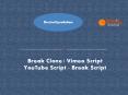 Break Clone | Vimeo Script | YouTube Script - Break Script PowerPoint PPT Presentation