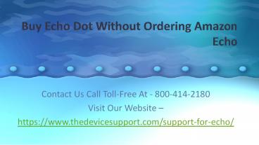 Buy Echo Dot Without Ordering Amazon Echo