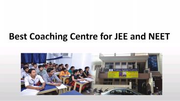 Best Coaching Centre for JEE and NEET