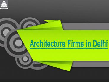 Understand the Need of Architecture Firms in Delhi NCR