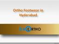 Ortho Footwears in Hyderabad, Buy Ortho Footwears online In Hyderabad - Diabeticorthofootwearindia
