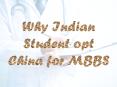 Why Indian Student opt China for MBBS (1) PowerPoint PPT Presentation