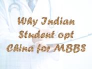 Why Indian Student opt China for MBBS (1)