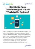 CRM Mobile Apps: Transforming the Ways in Which We Do Business! PowerPoint PPT Presentation