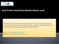 Asia-Pacific Feed Yeast Market Report 2018 PowerPoint PPT Presentation