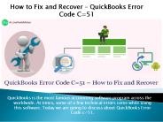 How to Fix and Recover – QuickBooks Error Code C=51