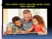 Child Support dispute involving Britney spears makes headlines