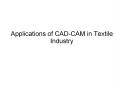 Applications of CAD-CAM in Textile Industry PowerPoint PPT Presentation