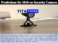 Predictions for 2018 on security camera PowerPoint PPT Presentation